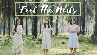 Feel the Nails (Ray Boltz) | Kezia, Emma, Alyssa | Cover