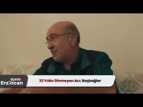33 Yıldır Dinmeyen Acı; Başbağlar