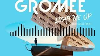 Gromee - Light Me Up ft. Lukas Meijer (Extended Mix)