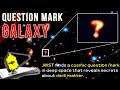 JWST Finds A Cosmic Question Mark And A Starry Fountain