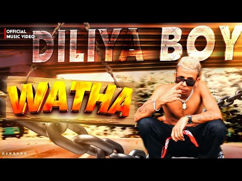 Official Music Video ( වත ) DILIYA BOY /
