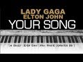 Lady Gaga - Your Song 2018 Elton John Karaoke Chords Instrumental Acoustic Piano Cover Lyrics