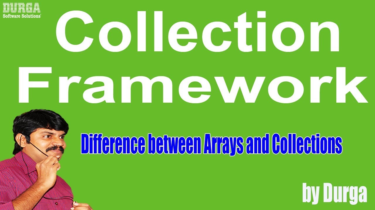 Collections - Difference between Arrays and Collections