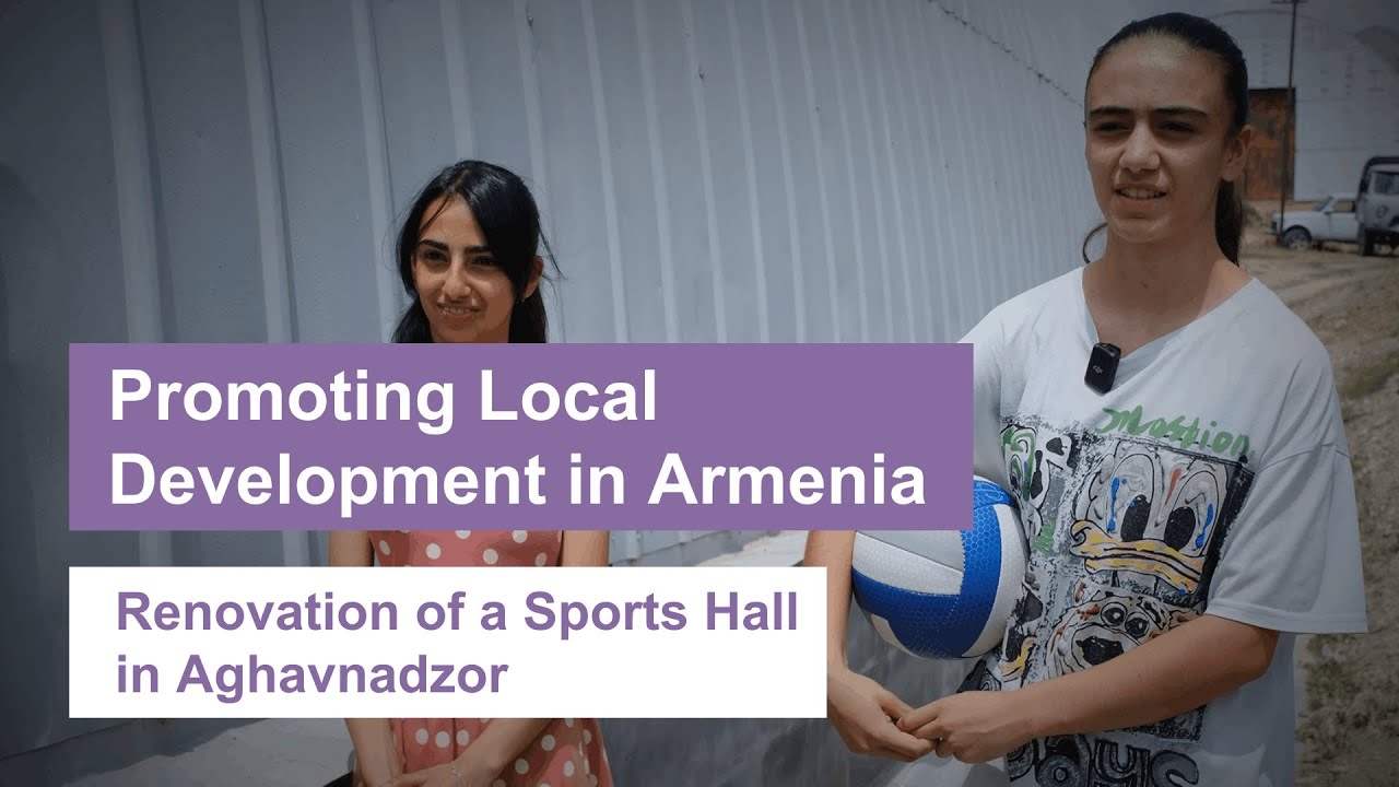 Promoting Local Development in Armenia: Renovation of a Sports Hall in Aghavnadzor