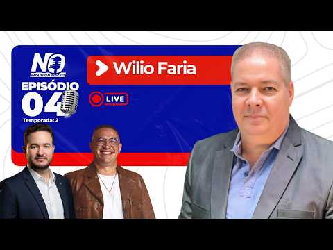 Nada Oficial T2E5: Wilio Faria Revela os Bastidores da Política de Santa Rita 🎙️🔥