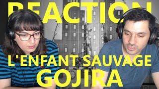 L'ENFANT SAUVAGE by GOJIRA | REACTION & REVIEW