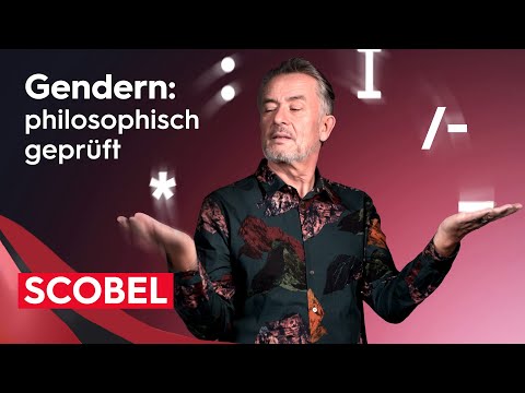 Gendern – philosophisch geprüft | Gert Scobel