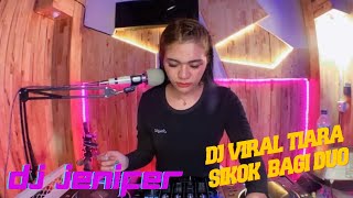 Download lagu DJ TIARA X TAK INGIN USAI X  SIKOK BAGI DUO DJ JENIFER JUNGLE DUTCH mp3