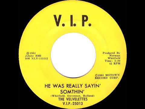 1965 Velvelettes - He Was Really Sayin’ Somthin’ (mono 45)