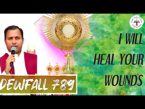 Dewfall 789 - I will heal your wounds