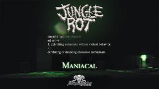 Maniacal - Jungle Rot