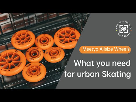 YOYOSKATE Meetyo Wheels: What you need for urban skating