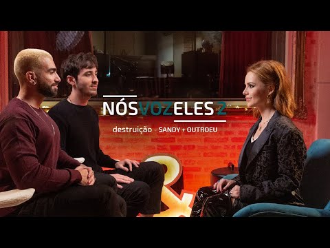 Sandy, OutroEu - Destruição