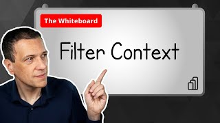 Filter Context - The Whiteboard #01