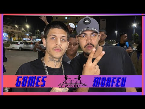 🔥GOMES Vs. MORFEU🔥 I 1º FASE I SAMAMBA STREET