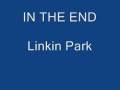 Linkin Park - In The End (Lyrics In Description ...