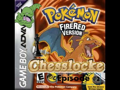Pokemon FireRed Chesslocke w/TheGreenMuk | Episode 2| All Hail The King!