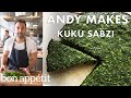 Andy Makes Kuku Sabzi (Persian Frittata) | From the Test Kitchen | Bon Appétit