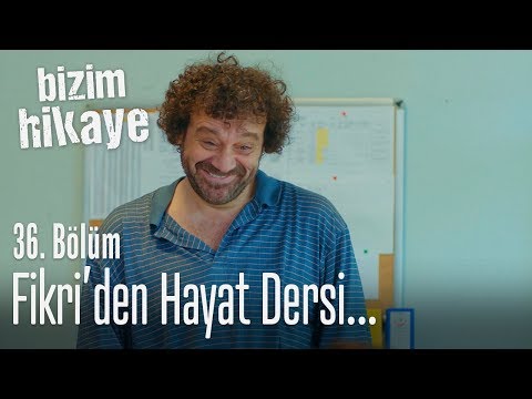 Fikri'den hayat dersi - Bizim Hikaye 36. Bölüm