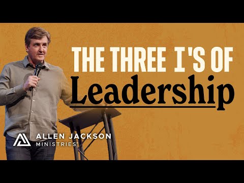What It Takes to Be a Godly Leader | Allen Jackson Ministries