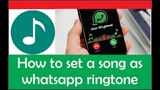 Set Whatsapp Call Tunes: how to set a song as whatsapp ringtone/Change Ringtone on Whatsapp