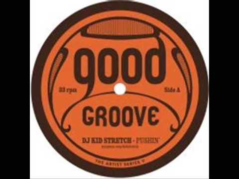 dj kid stretch pushin
