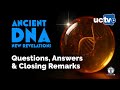 CARTA: Ancient DNA: New Revelations - Questions, Answers & Closing Remarks
