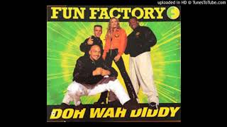BASS BOOST Fun Factory   Doh Wah Diddy