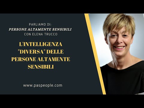 L'intelligenza "diversa" delle Persone Altamente Sensibili