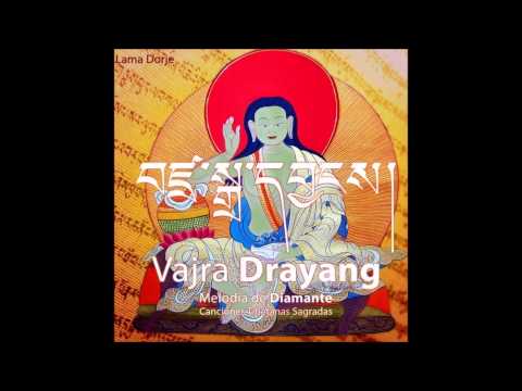 Lama Doje - Vajra Drayang