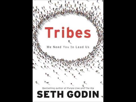 Tribes: We Need You to Lead Us - Seth Godin