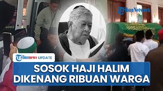 Sosok Haji Halim Crazy Rich Palembang yang Meninggal di Usia 88, Pemakaman Disambut Ribuan Jemaah