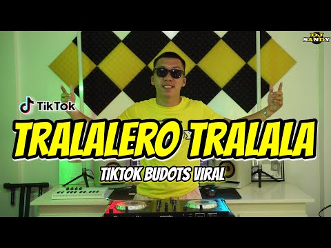 TRALALERO TRALALA  (TikTok Budots Viral) | Dj Sandy Remix