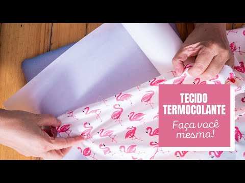 Como Fazer Tecido Termocolante | Fast Patch