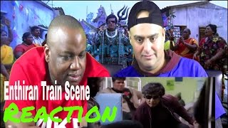 Enthiran (Robot) Train Scene Reaction I Superstar Rajnikanth I