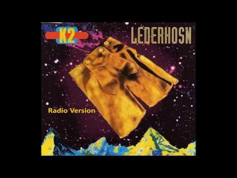 K2 - Lederhosn(Radio Version)