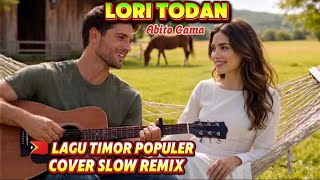 Download lagu LORI TODAN !! ABITO GAMA COVER VERSI SLOW REMIX 🇹🇱LAGU TIMOR POPULER mp3 Download lagu LORI TODAN !! ABITO GAMA COVER VERSI SLOW REMIX 🇹🇱LAGU TIMOR POPULER mp3