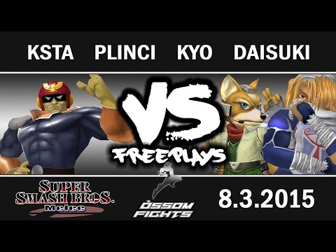 Òssom Fights Nacional - Freeplays - Plinci Ksta(Sheik) Kyo(Fox) Daisuki(C.F)