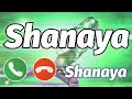 Shanaya Name Ringtone Shanaya Naam Ki Ringtone Shanaya Ringtone Shanaya Please Pickup The Phone