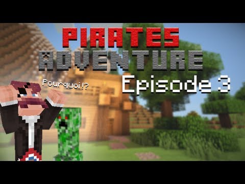 Mr Moustache - #3 Minecraft: Pirates Adventure – A TERRIBLE EVENT!
