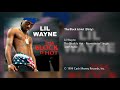 Lil Wayne - Tha Block Is Hot (Dirty)