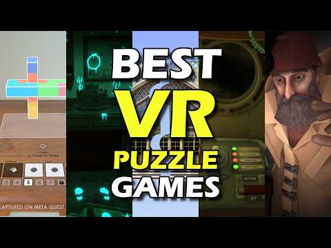 The Best VR Puzzle Games 2025