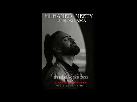 Muhamed Meety 2025 - But Sudri Manca Extra Sentis