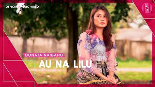 Download lagu Donata Naibaho - Au Na Lilu mp3 Download lagu Donata Naibaho - Au Na Lilu mp3