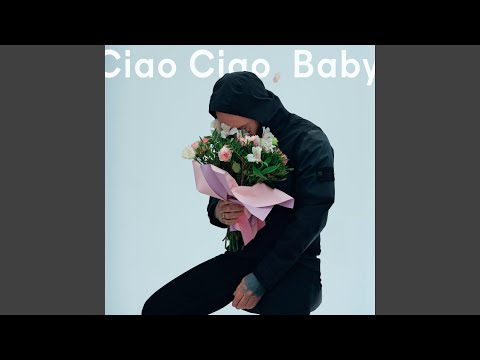 Video thumbnail for Ciao Ciao, Baby!