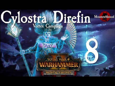 Total War: Warhammer 2 Vortex Campaign - Cylostra Direfin #8