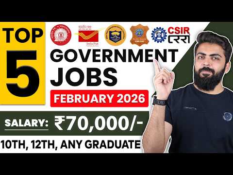 February 2026 Top 5 Government Job Vacancies for Freshers | 10th Pass, 12th Pass | You Must Apply