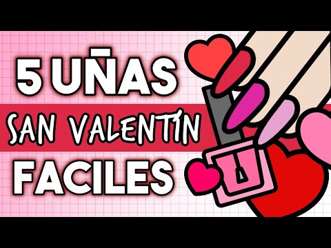 5 DISEÑOS · UÑAS SAN VALENTIN FÁCILES 🩷