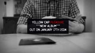 Yellow Cap / PLEASURE  new album release in january 2014