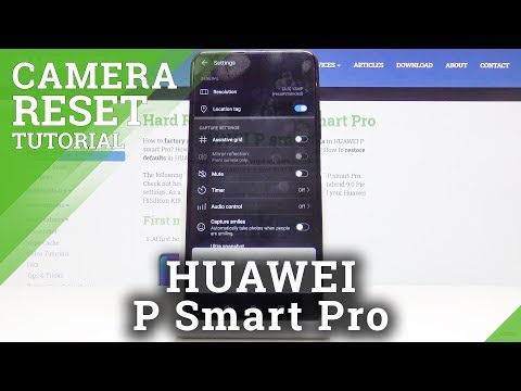 How to Reset Camera Settings in HUAWEI P Smart Pro – Restore Settings